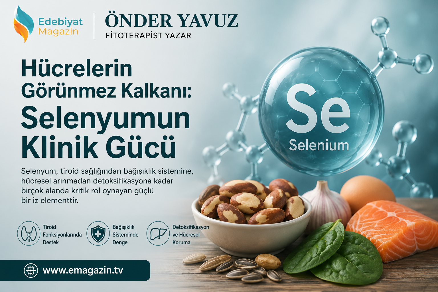 Hücrelerin Görünmez Kalkanı: Selenyumun Klinik Gücü