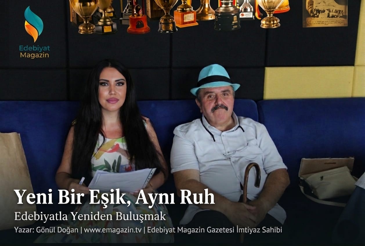 Yeni Bir Eşik, Aynı Ruh: Edebiyatla Yeniden Buluşmak