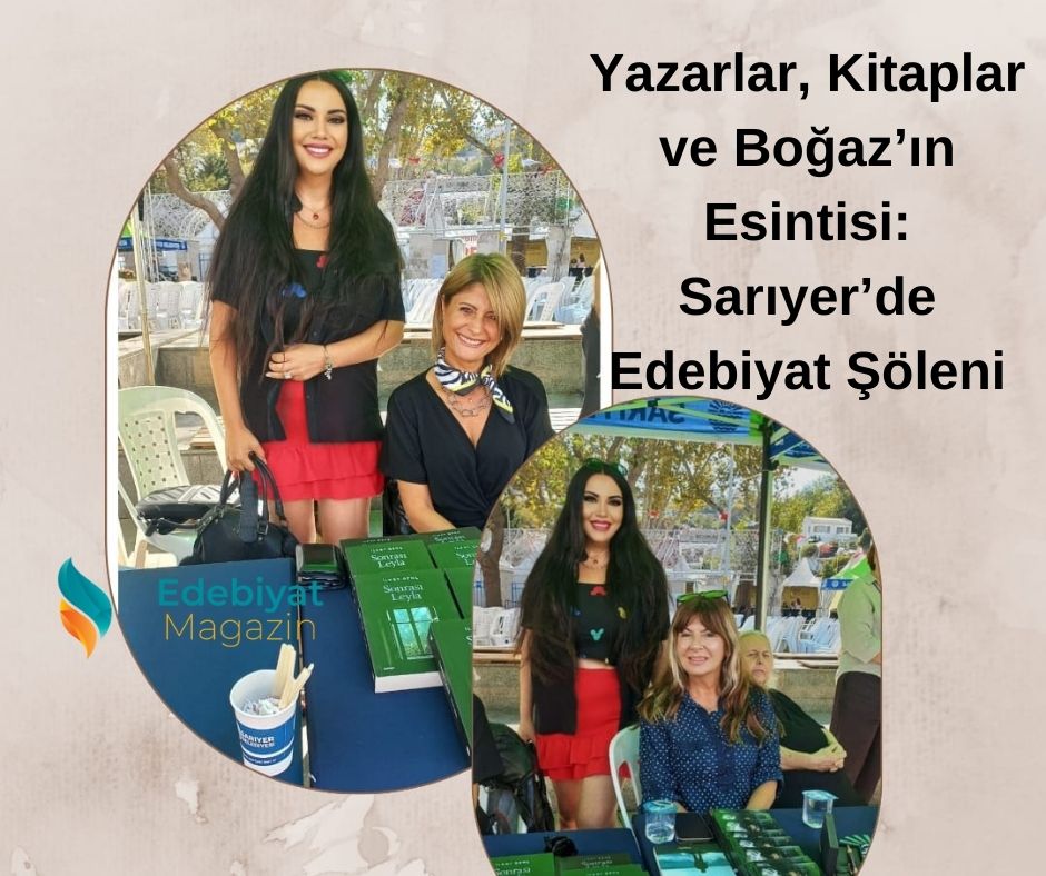 Edebiyatın Kalbi Sarıyer’de Atıyor: Uluslararası 11. Sarıyer Edebiyat Günleri Devam Ediyor