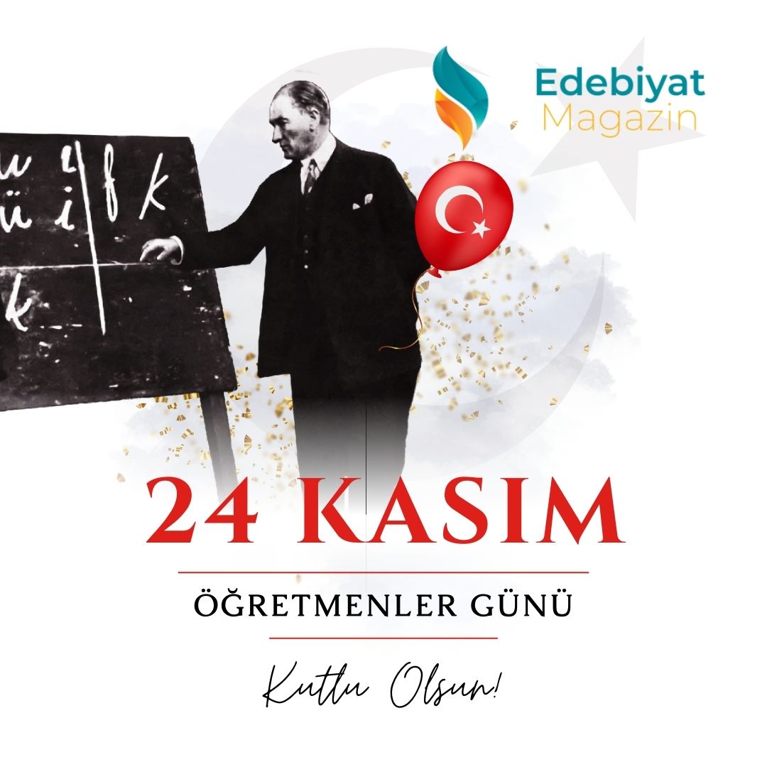 24 Kasım Öğretmenler Günü: Bir Eğitimin Kutlama ve Anma Günü