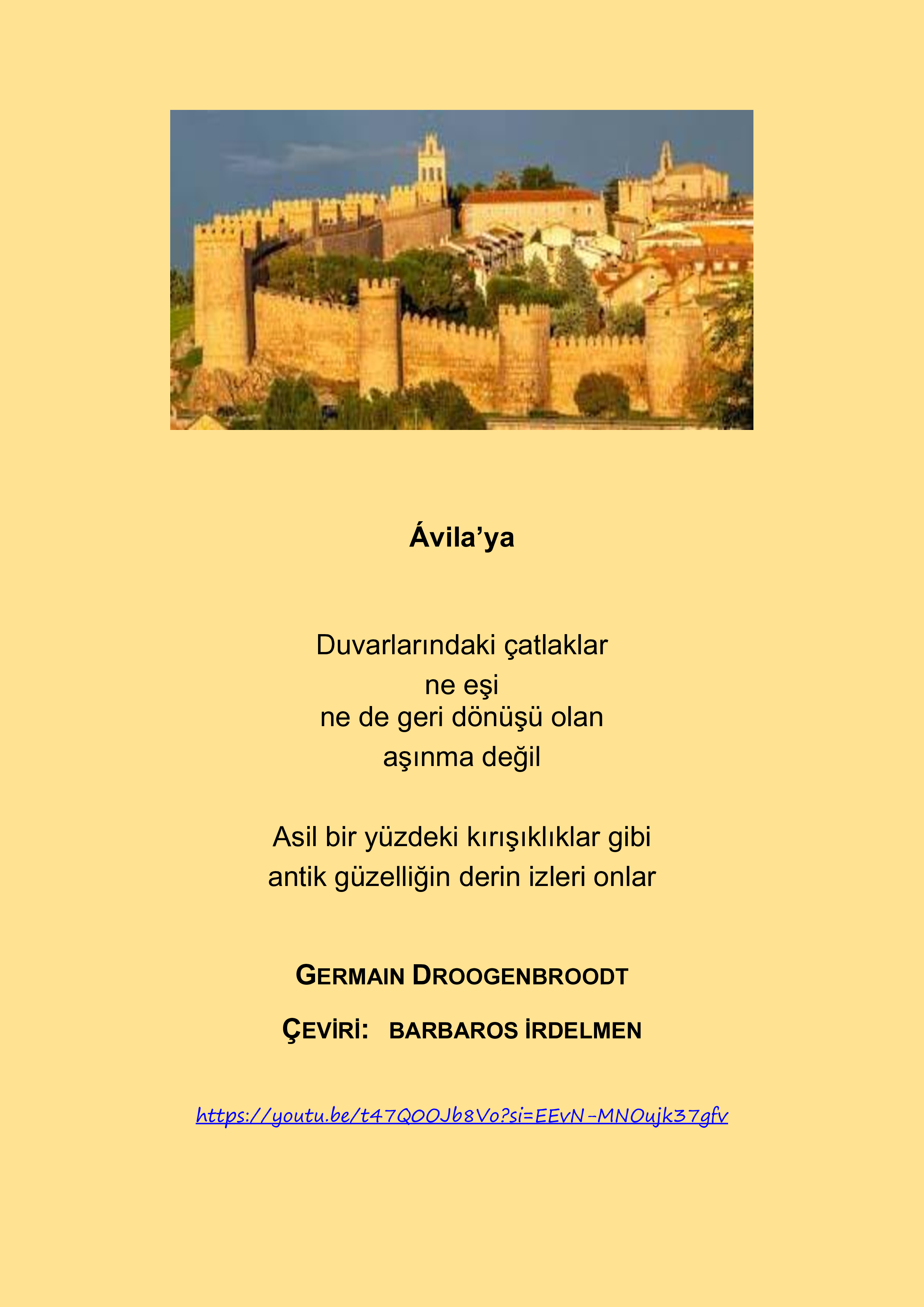 Sınır Tanımayan Şiirlerde Mayıs 2025 için seçilen ilk şiir, İspanya’daki tarihi şehir Avila ile ilgili