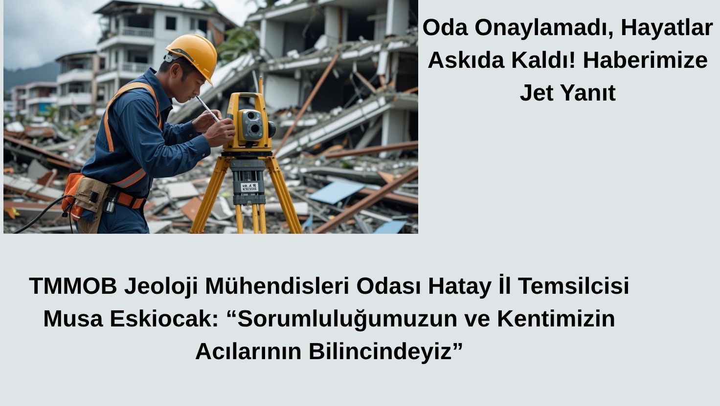 Oda Onaylamadı, Hayatlar Askıda Kaldı! Haberimize Jet Yanıt
