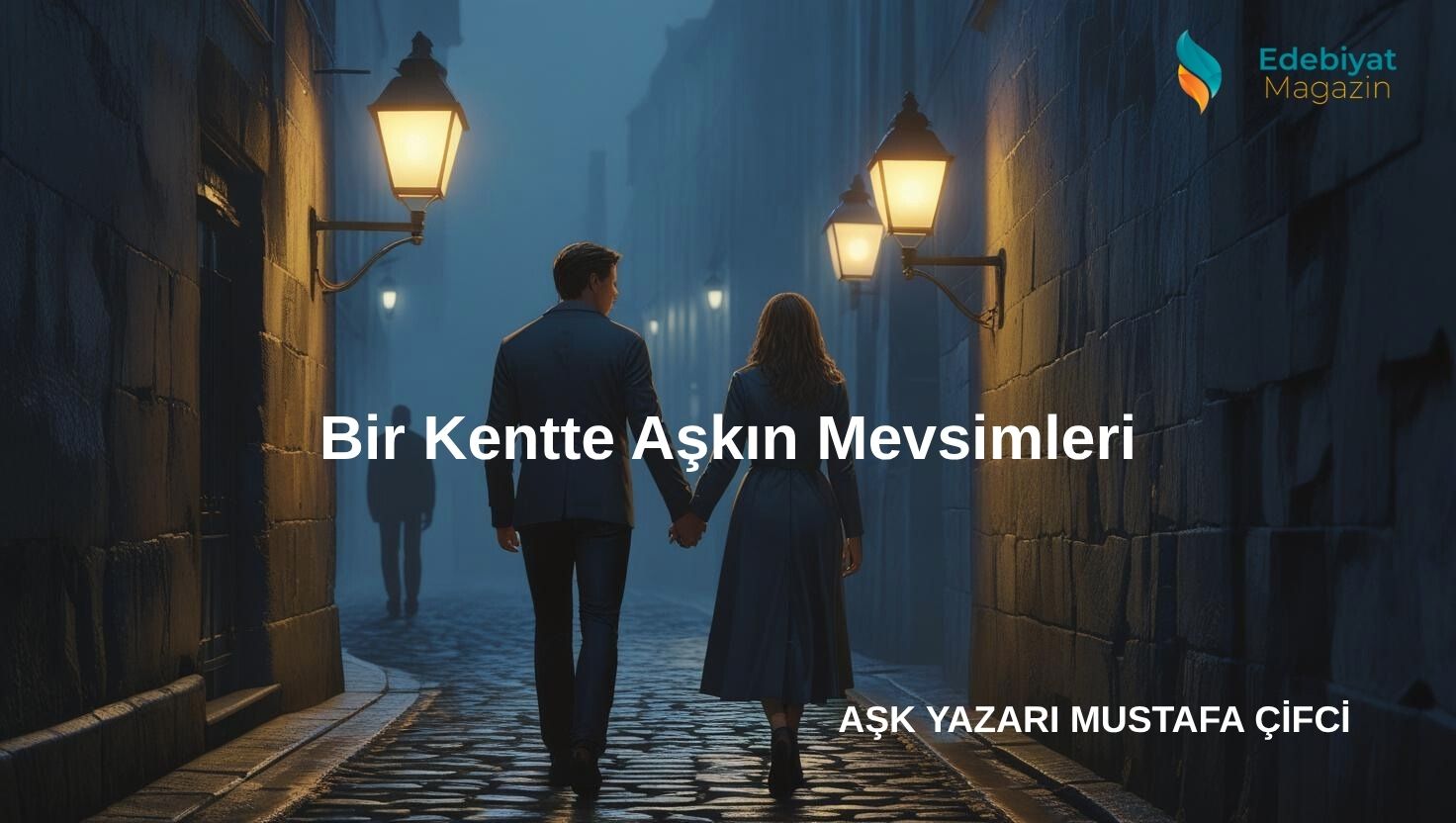 Bir Kentte Aşkın Mevsimleri