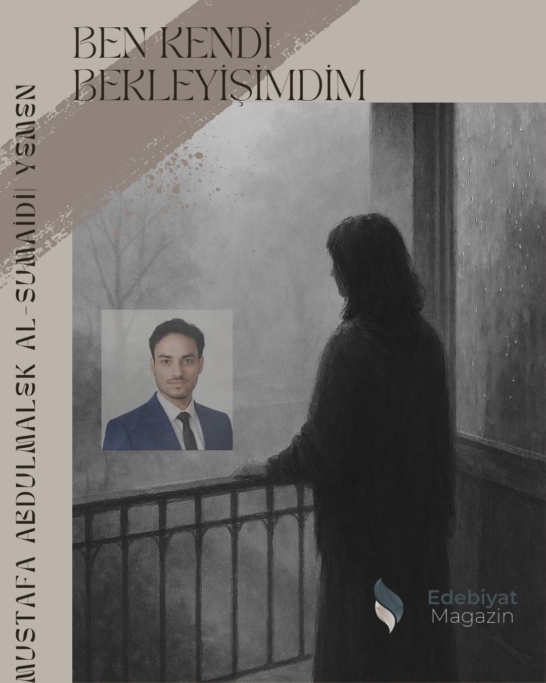BEN KENDİ BEKLEYİŞİMDİM