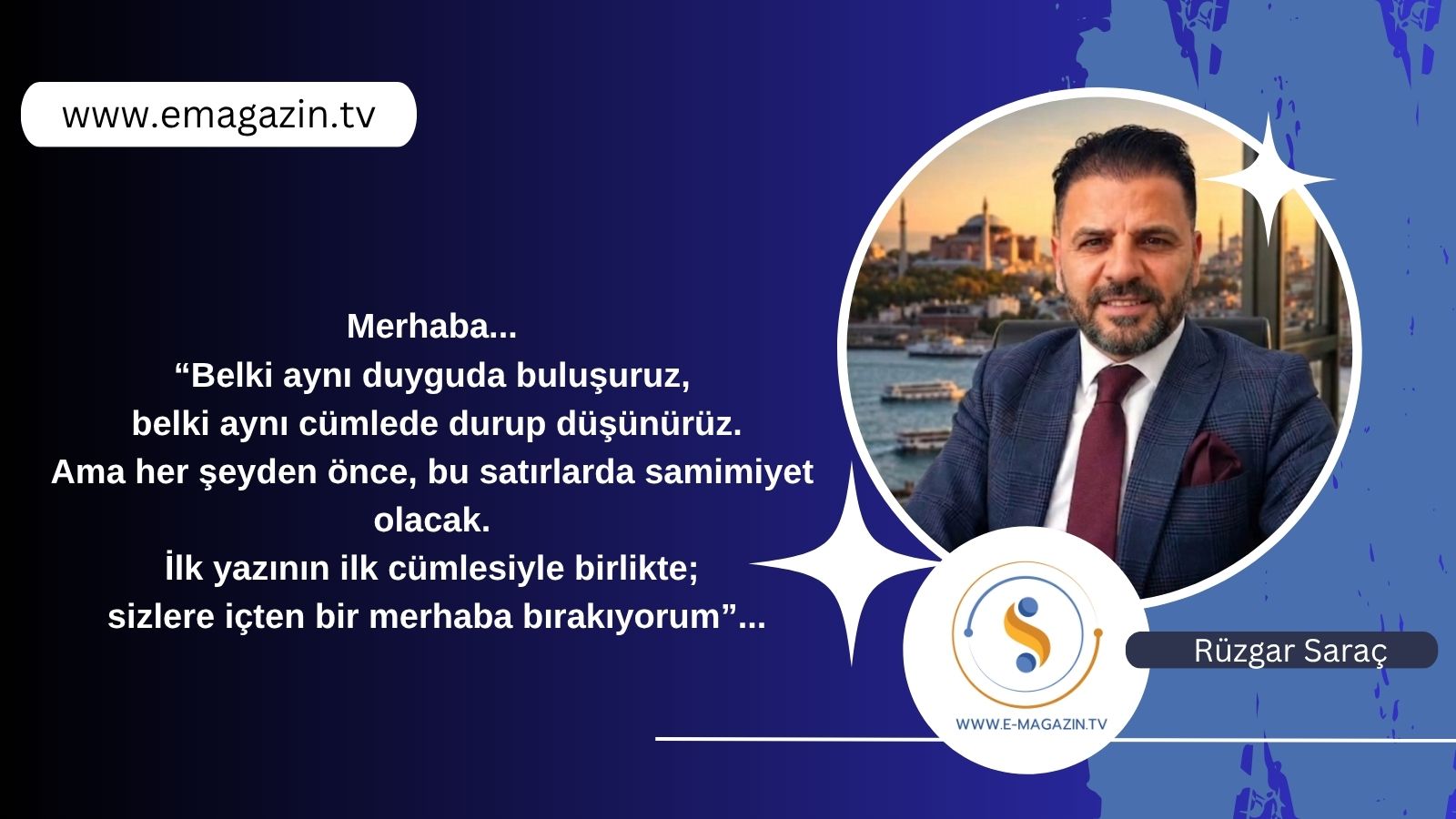 Merhaba www.emagazin.tv ailesi… Merhaba www.emagazin.tv ailesi…