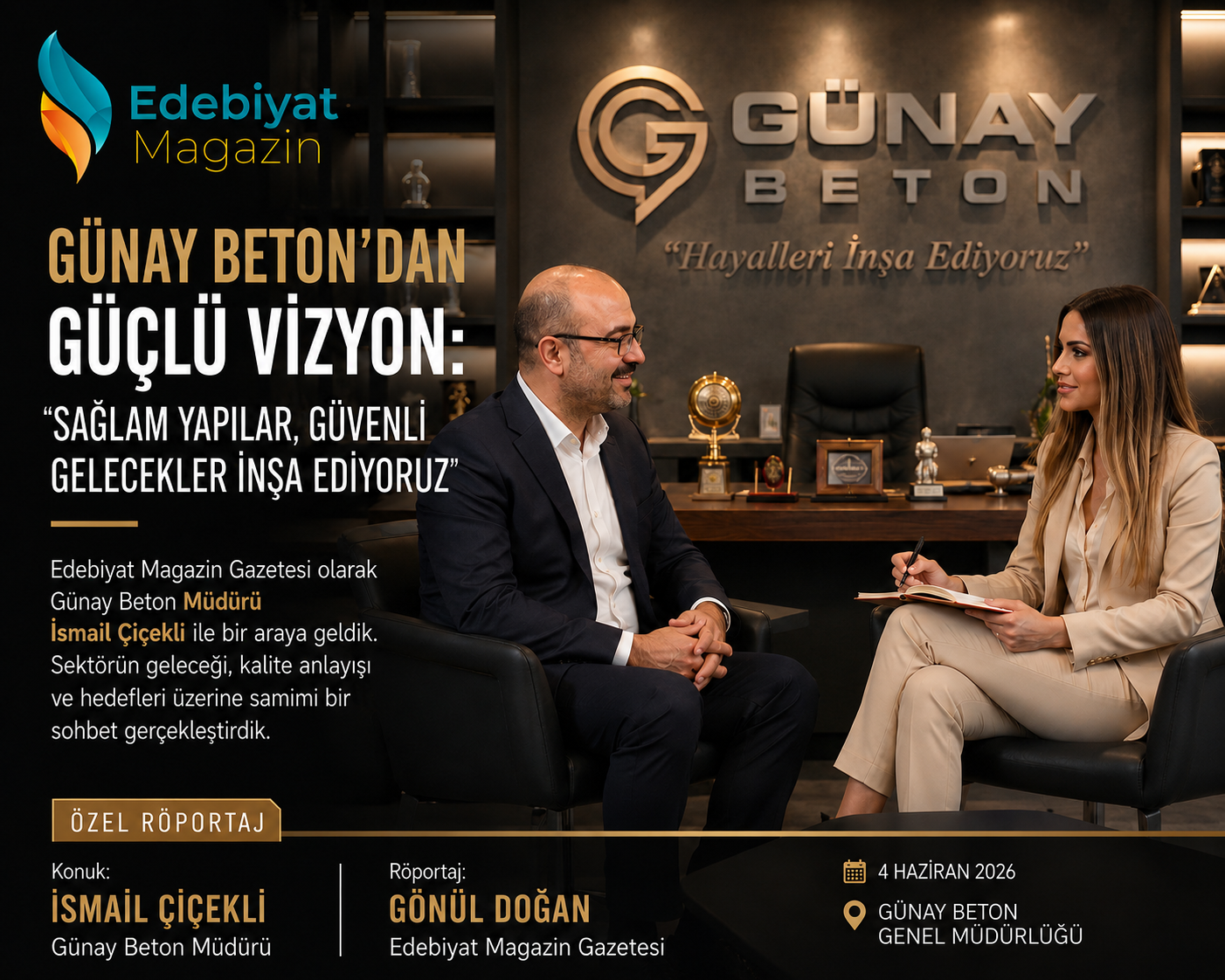 GÜNAY BETON MÜDÜRÜ İSMAİL ÇİÇEKLİ: "KALİTE VE GÜVEN BAŞARIMIZIN TEMELİDİR" GÜNAY BETON MÜDÜRÜ İSMAİL ÇİÇEKLİ: "KALİTE VE GÜVEN BAŞARIMIZIN TEMELİDİR"