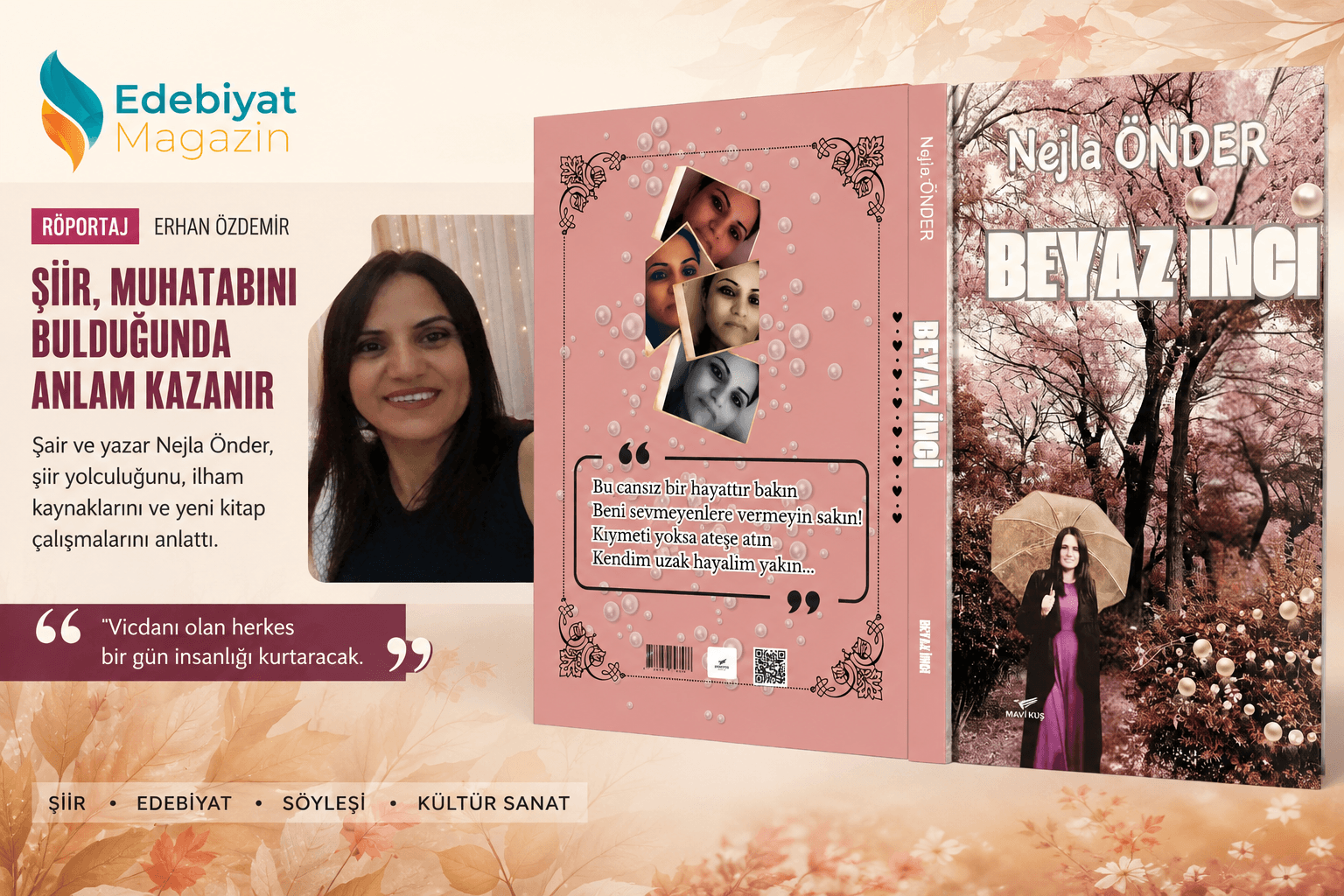 NEJLA ÖNDER: “VİCDANI OLAN HERKES BİR GÜN İNSANLIĞI KURTARACAK” NEJLA ÖNDER: “VİCDANI OLAN HERKES BİR GÜN İNSANLIĞI KURTARACAK”