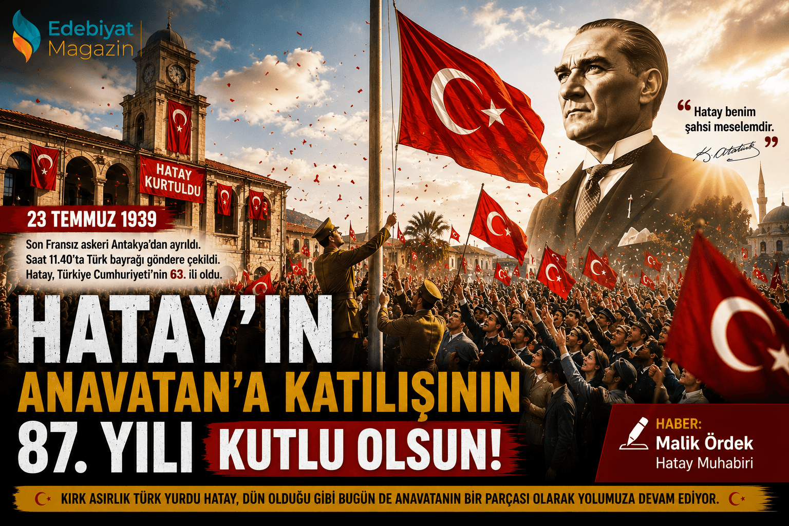 Hatay'ın Anavatan'a Katılışının 87. Yılı Coşkuyla Kutlanıyor