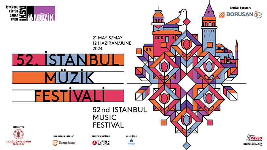 52. İstanbul Müzik Festivali Klasik Müzikseverleri Ağırlıyor 52. İstanbul Müzik Festivali Klasik Müzikseverleri Ağırlıyor