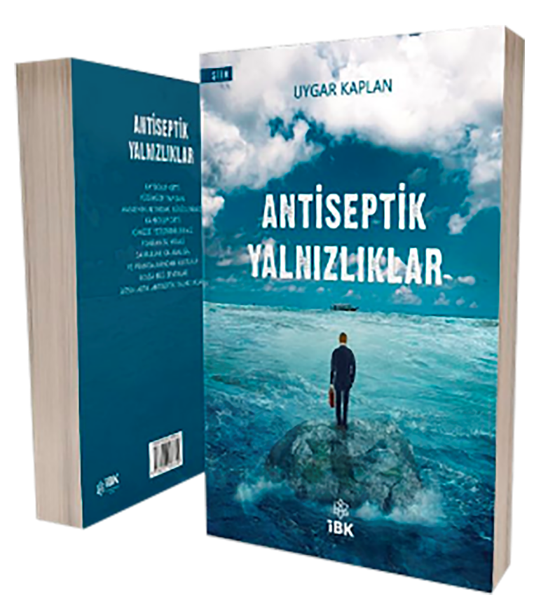 ANTİSEPTİK YALNIZLIKLAR ANTİSEPTİK YALNIZLIKLAR