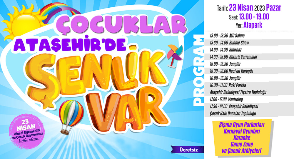 ATAŞEHİR’DE ÇOCUKLAR İÇİN 23 NİSAN’A ÖZEL ETKİNLİKLER ATAŞEHİR’DE ÇOCUKLAR İÇİN 23 NİSAN’A ÖZEL ETKİNLİKLER