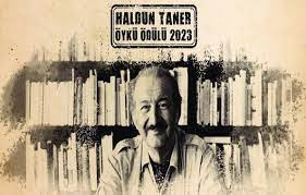 HALDUN TANER ÖYKÜ ÖDÜLÜBÜ KAZANAN YAZARA 25.000 LİRA ÖDENECEK.