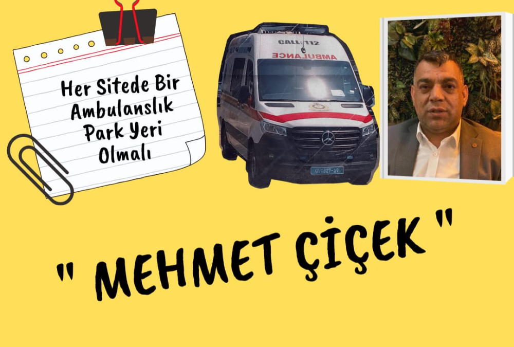 Her Sitede Bir Ambulanslık Park Yeri Olmalı Her Sitede Bir Ambulanslık Park Yeri Olmalı