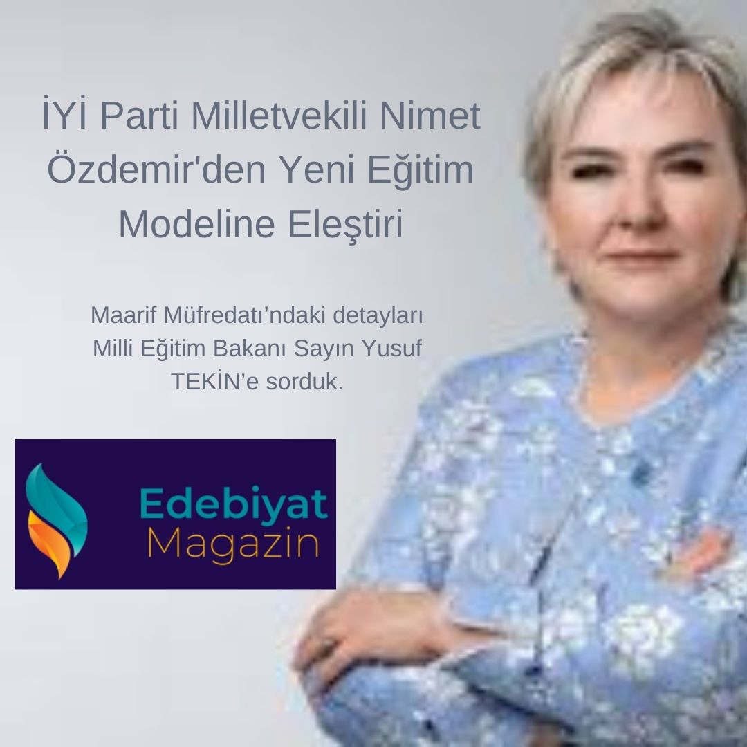 İYİ Parti Milletvekili Nimet Özdemir'den Yeni Eğitim Modeline Eleştiri İYİ Parti Milletvekili Nimet Özdemir'den Yeni Eğitim Modeline Eleştiri