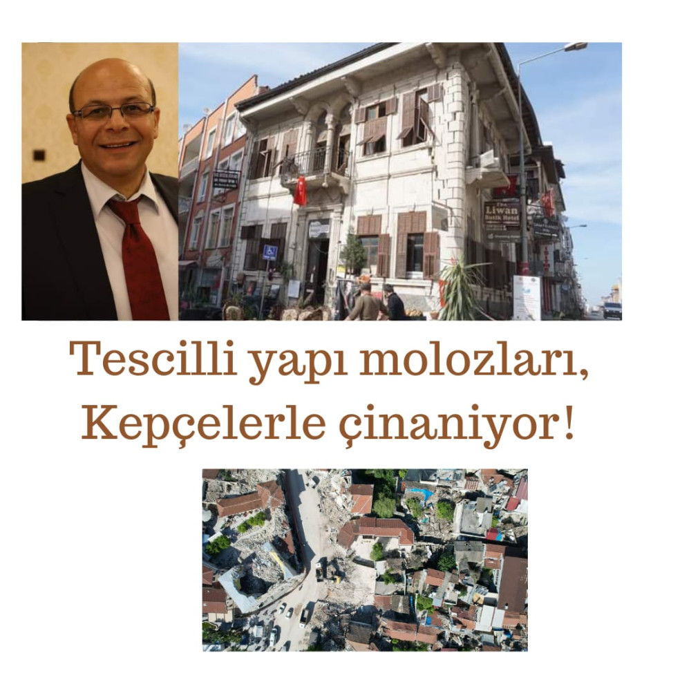 KANTARCI: TESCİLLİ YAPI MOLOZLARI KEPÇELERLE ÇİĞNENİYOR!