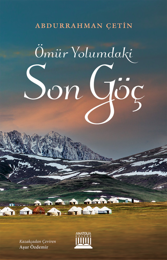 ÖMÜR YOLUMDAKİ SON GÖÇ- ABDURRAHMAN ÇETİN ÖMÜR YOLUMDAKİ SON GÖÇ- ABDURRAHMAN ÇETİN
