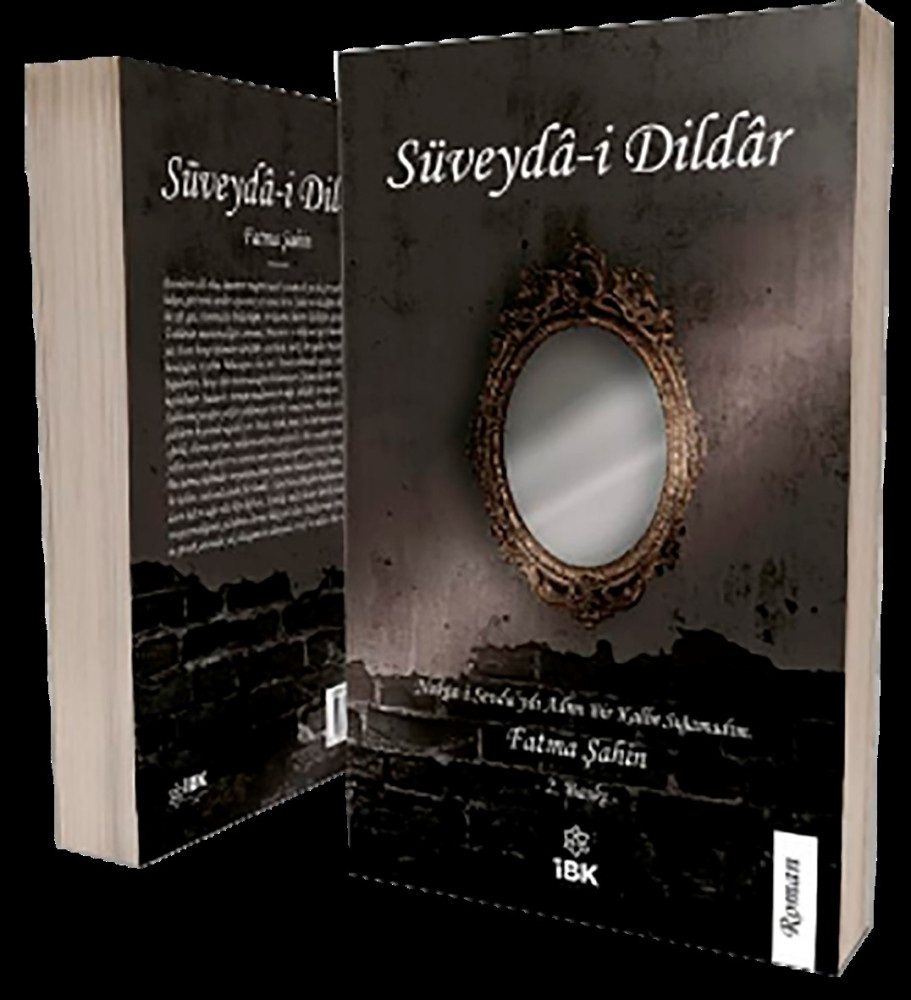 SÜVEYDA-İ DİLDAR